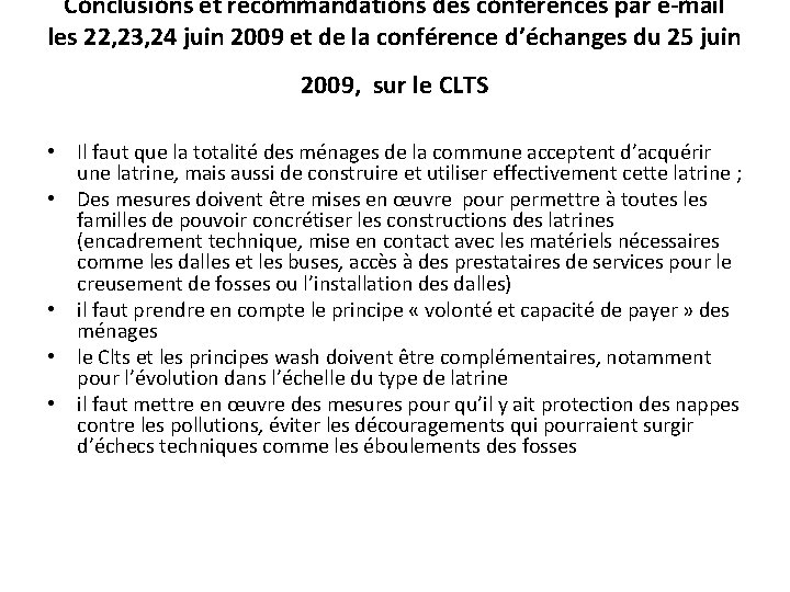 Conclusions et recommandations des conférences par e-mail les 22, 23, 24 juin 2009 et Conclusions et recommandations des conférences par e-mail les 22, 23, 24 juin 2009 et