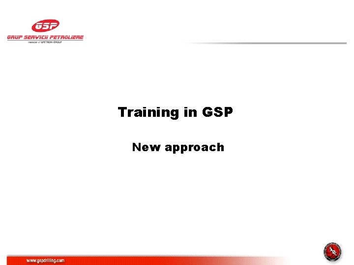 Training in GSP New approach 