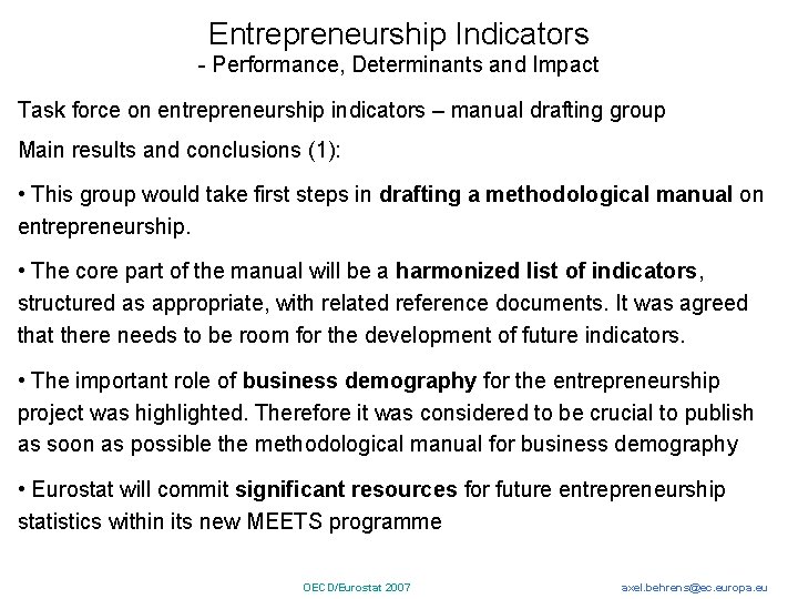 Entrepreneurship Indicators - Performance, Determinants and Impact Task force on entrepreneurship indicators – manual