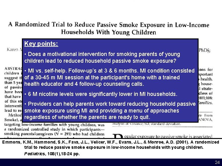 Key points: • Does a motivational intervention for smoking parents of young children lead