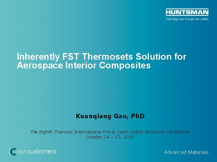Inherently FST Thermosets Solution for Aerospace Interior Composites Kuanqiang Gao, Ph. D The Eighth