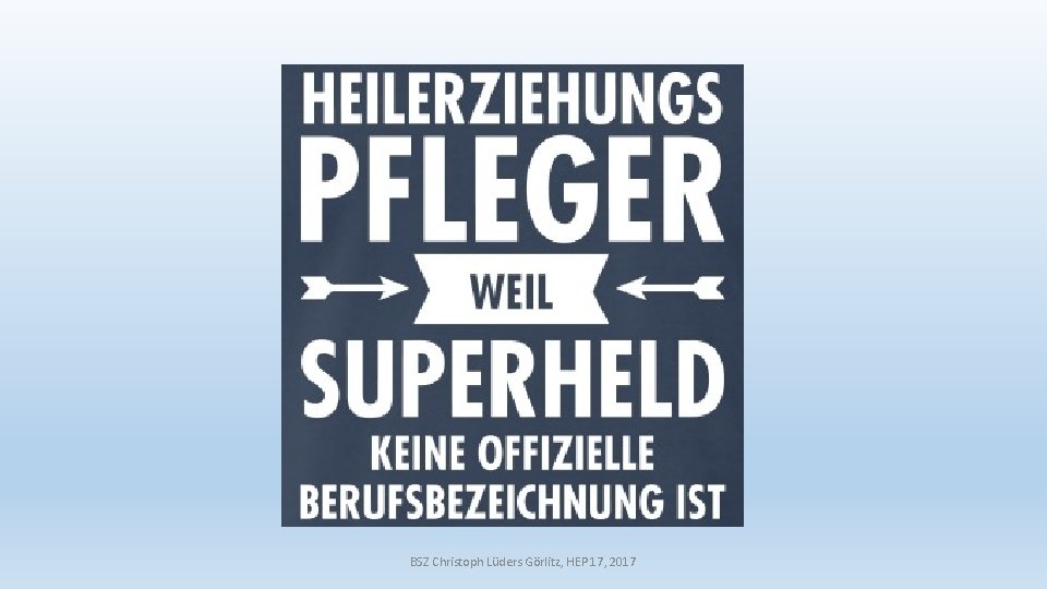 BSZ Christoph Lüders Görlitz, HEP 17, 2017 