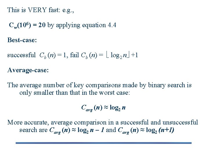 This is VERY fast: e. g. , Cw(106) = 20 by applying equation 4. This is VERY fast: e. g. , Cw(106) = 20 by applying equation 4.
