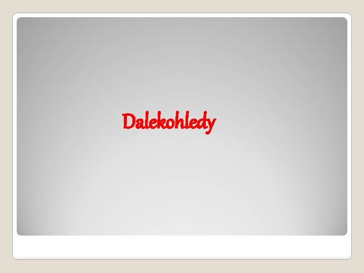 Dalekohledy 