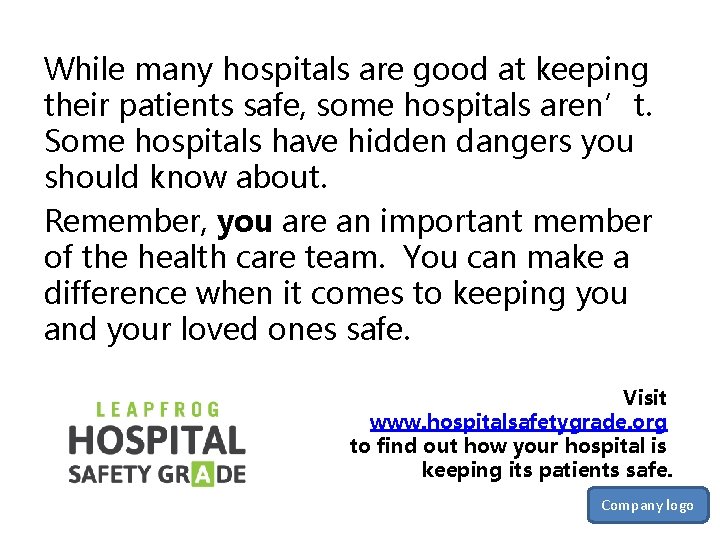 While many hospitals are good at keeping their patients safe, some hospitals aren’t. Some