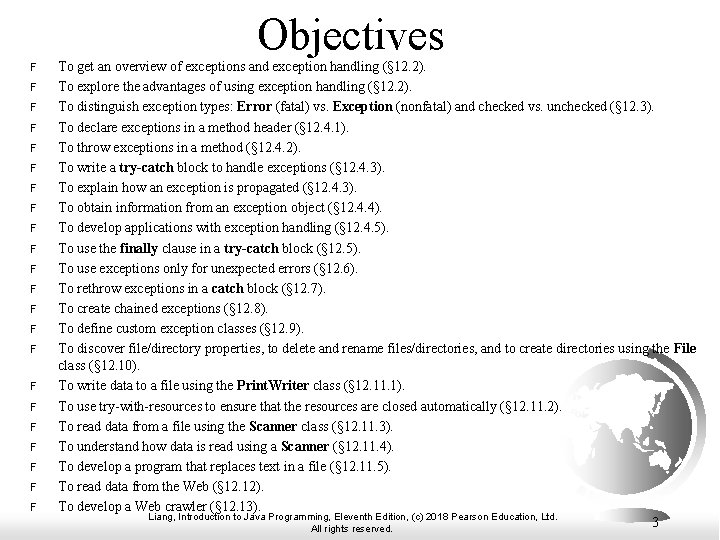 Objectives F F F F F F To get an overview of exceptions and