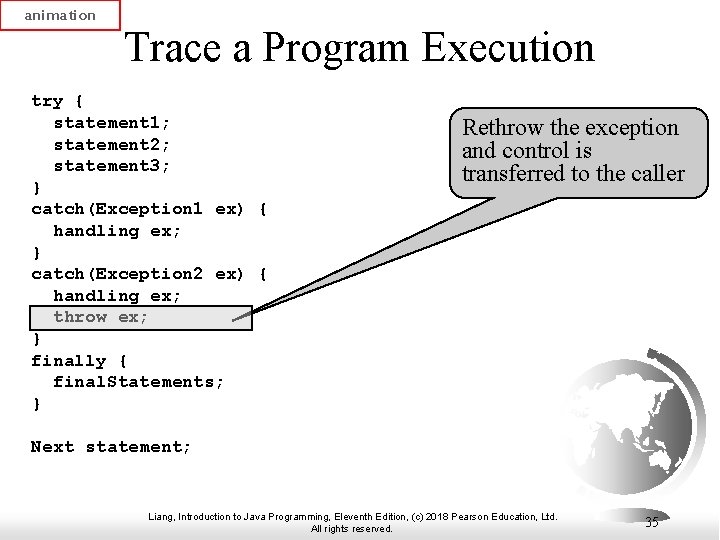 animation Trace a Program Execution try { statement 1; statement 2; statement 3; }