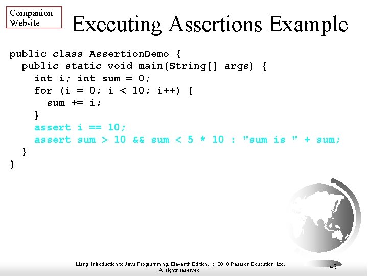 Companion Website Executing Assertions Example public class Assertion. Demo { public static void main(String[]