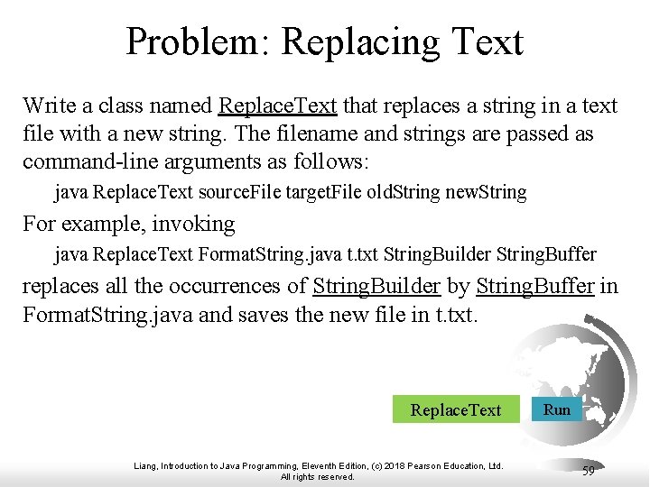 Problem: Replacing Text Write a class named Replace. Text that replaces a string in