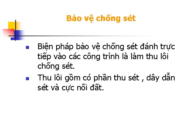 Bảo vệ chống sét n n Biện pháp bảo vệ chống sét đánh trực