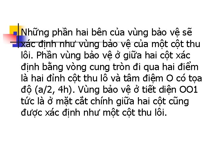 n Những phần hai bên của vùng bảo vệ sẽ xác định như vùng