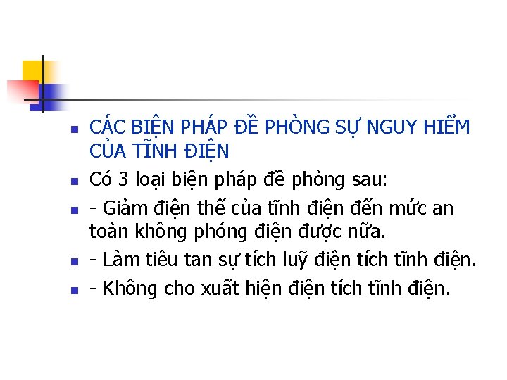 n n n CÁC BIỆN PHÁP ĐỀ PHÒNG SỰ NGUY HIỂM CỦA TĨNH ĐIỆN