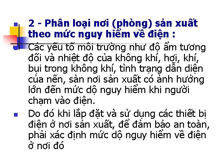 n n n 2 - Phân loại nơi (phòng) sản xuất theo mức nguy