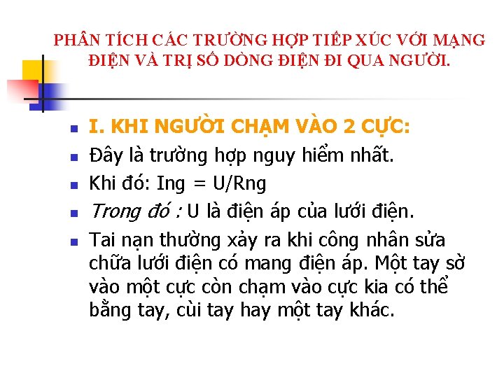 PH N TÍCH CÁC TRƯỜNG HỢP TIẾP XÚC VỚI MẠNG ĐIỆN VÀ TRỊ SỐ