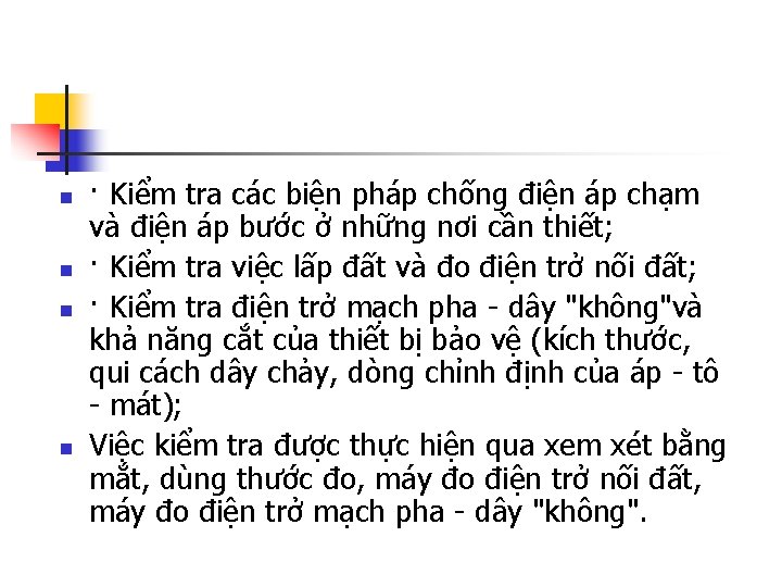 n n · Kiểm tra các biện pháp chống điện áp chạm và điện