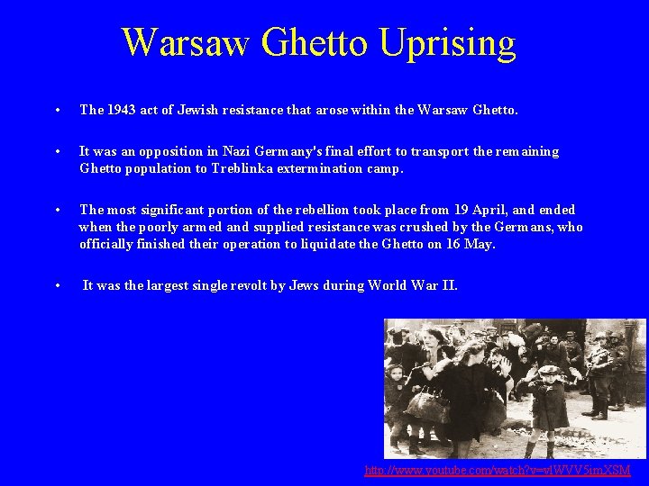 Warsaw Ghetto Uprising • The 1943 act of Jewish resistance that arose within the