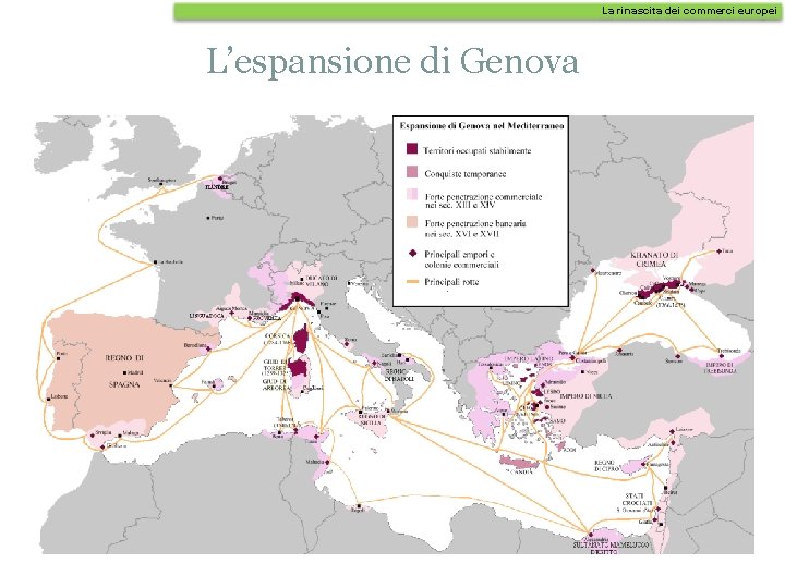 La rinascita dei commerci europei L’espansione di Genova La rinascita dei commerci europei L’espansione di Genova