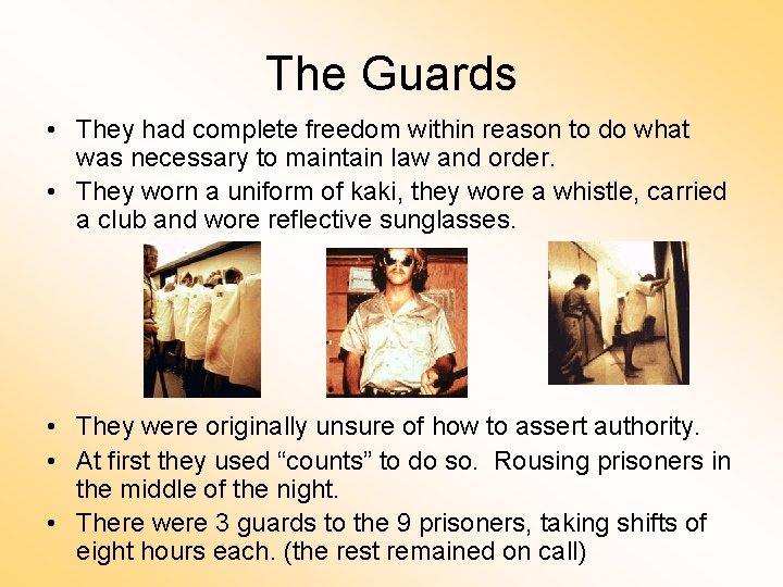The Guards • They had complete freedom within reason to do what was necessary The Guards • They had complete freedom within reason to do what was necessary