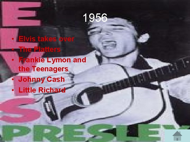 1956 • Elvis takes over • The Platters • Frankie Lymon and the Teenagers