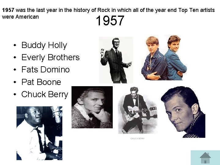 1957 was the last year in the history of Rock in which all of