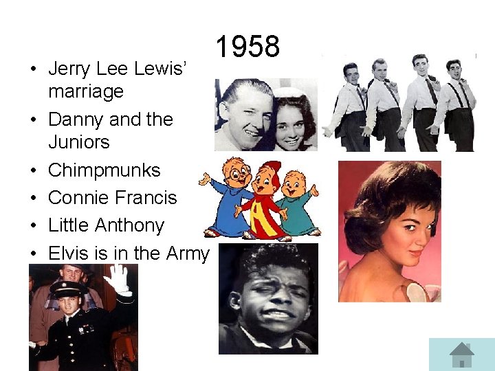  • Jerry Lee Lewis’ marriage • Danny and the Juniors • Chimpmunks •