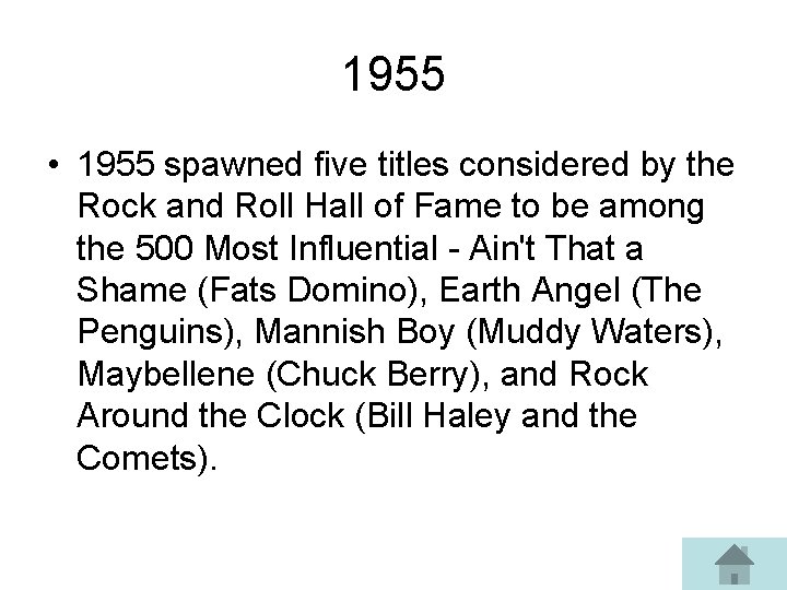 1955 • 1955 spawned five titles considered by the Rock and Roll Hall of