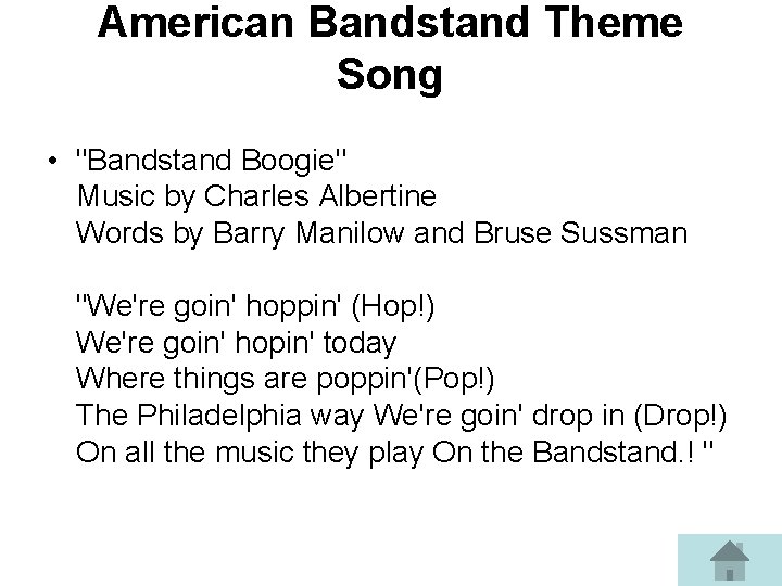 American Bandstand Theme Song • "Bandstand Boogie" Music by Charles Albertine Words by Barry