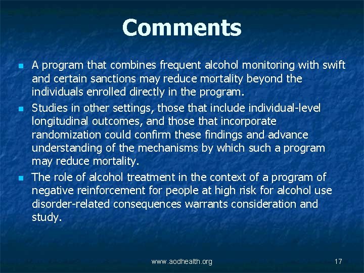 Comments n n n A program that combines frequent alcohol monitoring with swift and