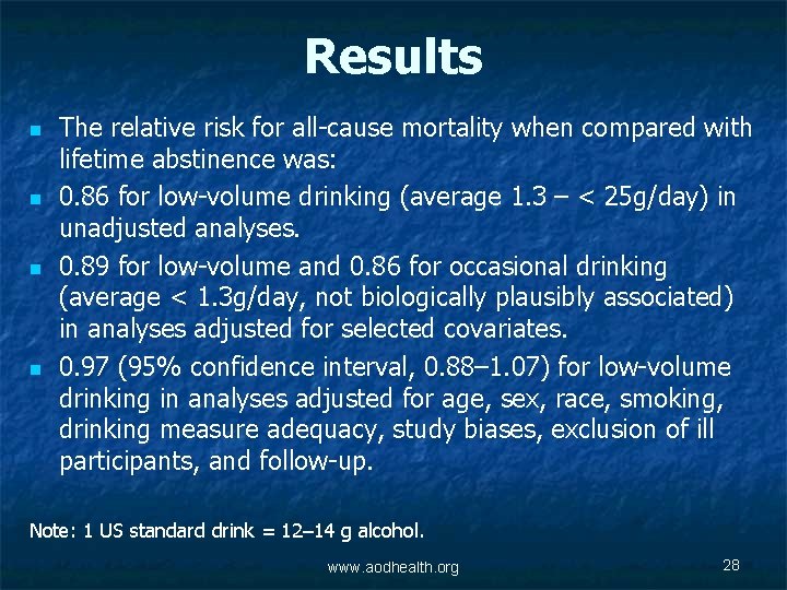 Results n n The relative risk for all-cause mortality when compared with lifetime abstinence