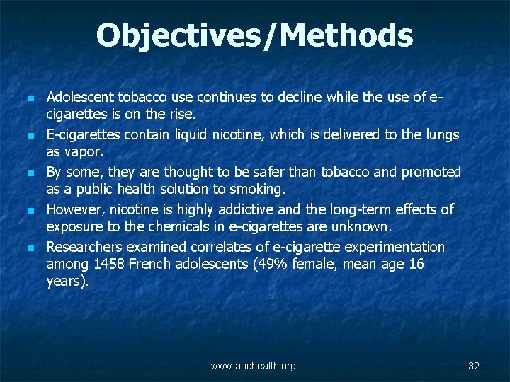 Objectives/Methods n n n Adolescent tobacco use continues to decline while the use of