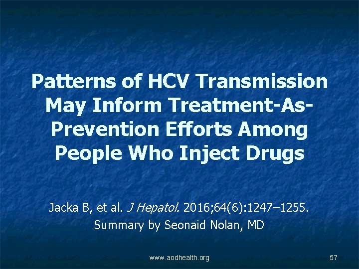 Patterns of HCV Transmission May Inform Treatment-As. Prevention Efforts Among People Who Inject Drugs