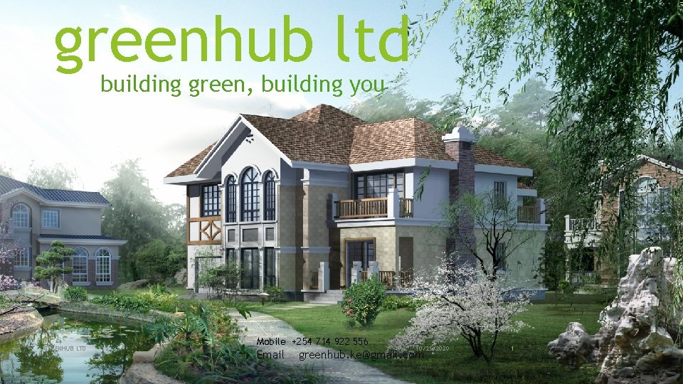 greenhub ltd building green, building you GREENHUB LTD Mobile +254 714 922 556 Email