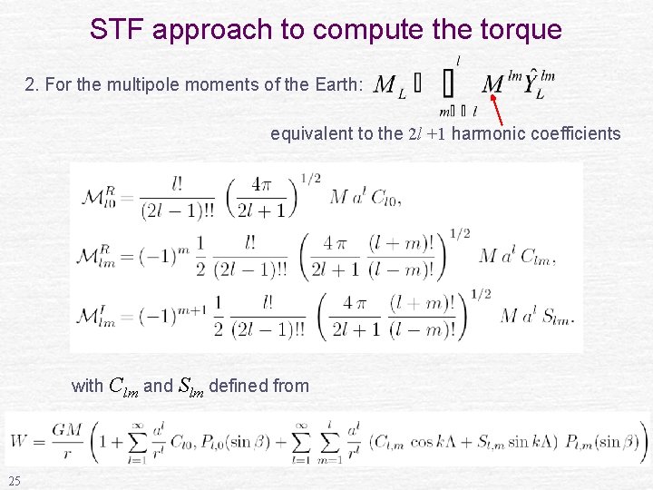 STF approach to compute the torque 2. For the multipole moments of the Earth: