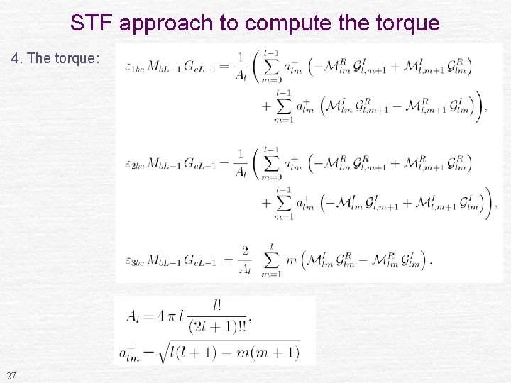 STF approach to compute the torque 4. The torque: 27 