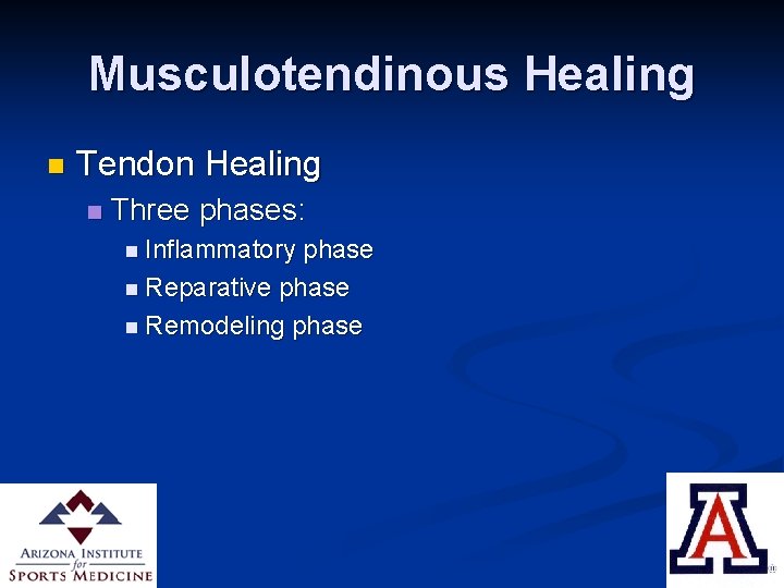 Musculotendinous Healing n Tendon Healing n Three phases: n Inflammatory phase n Reparative phase