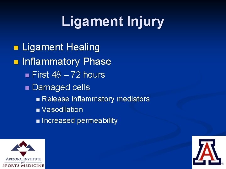 Ligament Injury Ligament Healing n Inflammatory Phase n First 48 – 72 hours n