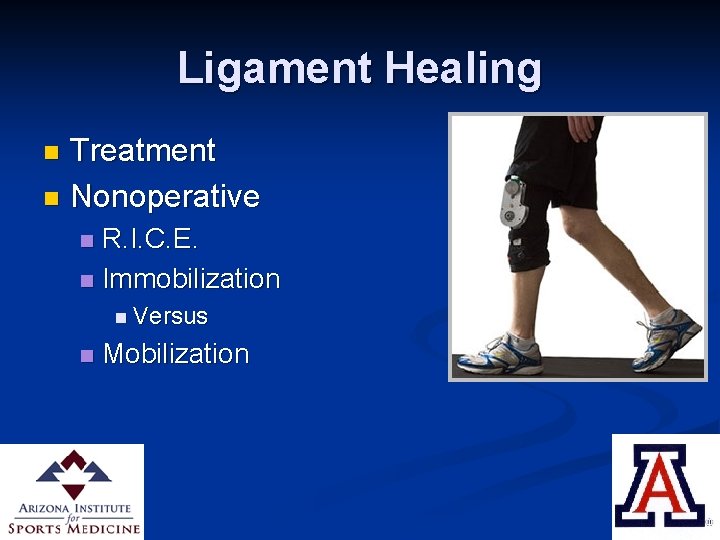 Ligament Healing Treatment n Nonoperative n R. I. C. E. n Immobilization n n
