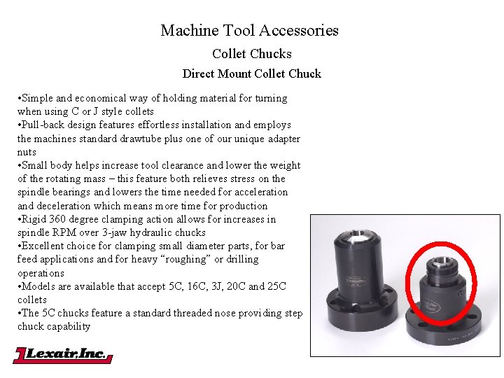 Machine Tool Accessories Collet Chucks Direct Mount Collet Chuck • Simple and economical way