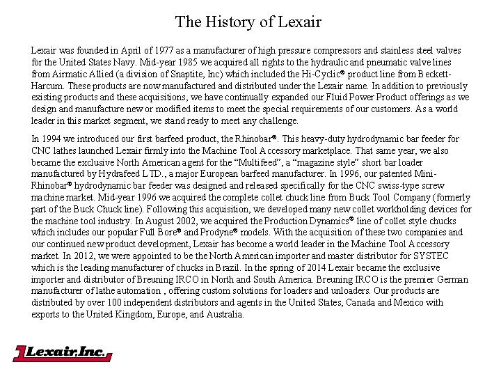 The History of Lexair was founded in April of 1977 as a manufacturer of