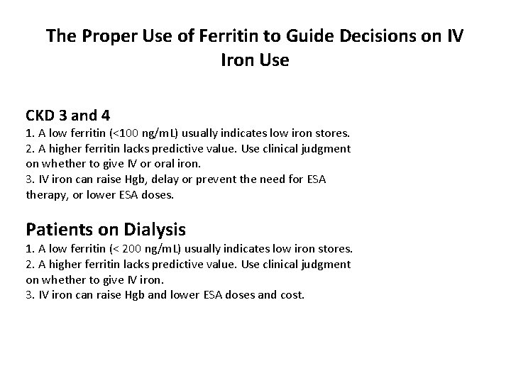 The Proper Use of Ferritin to Guide Decisions on IV Iron Use CKD 3