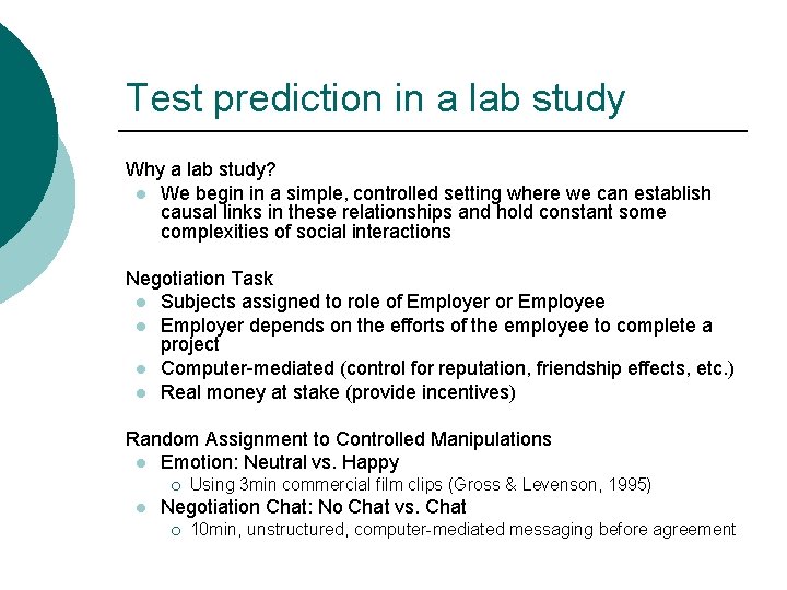 Test prediction in a lab study Why a lab study? l We begin in