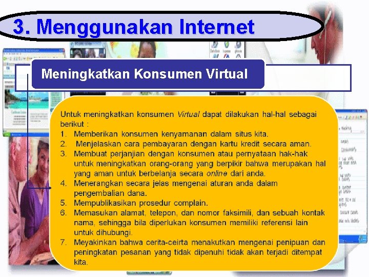 3. Menggunakan Internet Meningkatkan Konsumen Virtual 