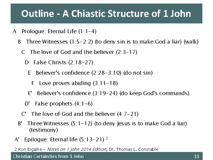 Outline - A Chiastic Structure of 1 John A Prologue: Eternal Life (1: 1