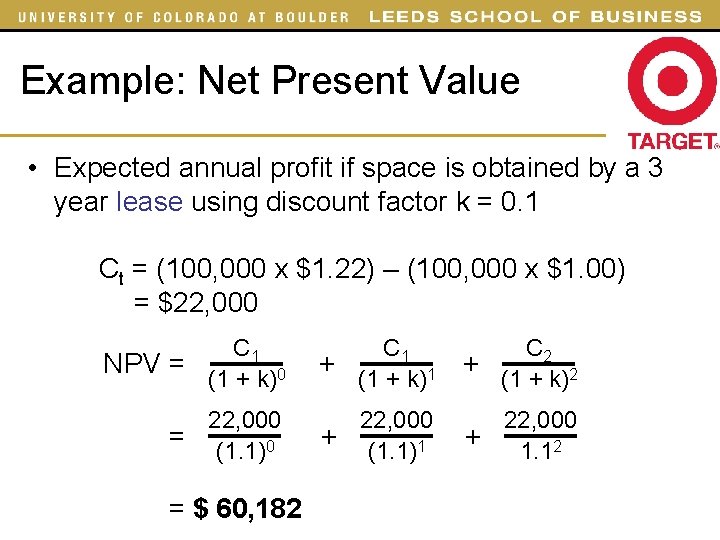 Example: Net Present Value • Expected annual profit if space is obtained by a Example: Net Present Value • Expected annual profit if space is obtained by a