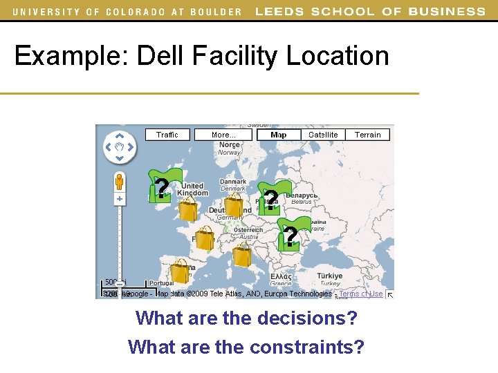 Example: Dell Facility Location ? ? ? What are the decisions? What are the Example: Dell Facility Location ? ? ? What are the decisions? What are the
