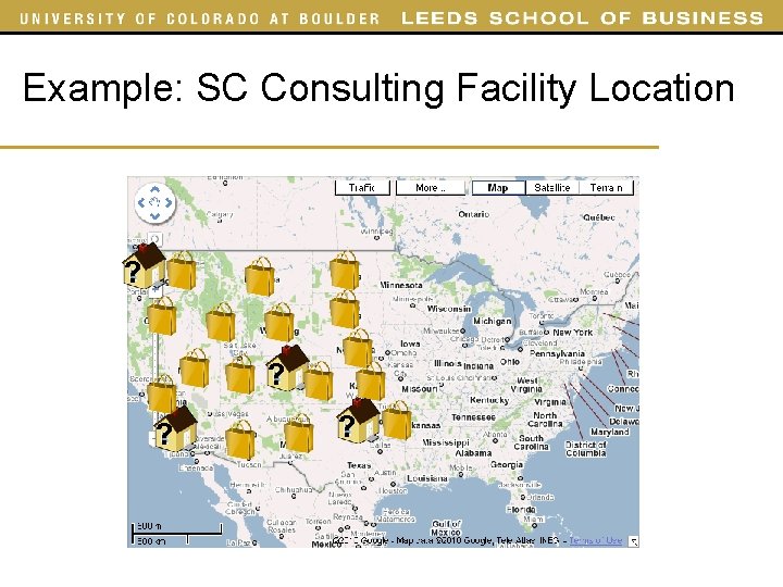 Example: SC Consulting Facility Location ? ? ? ? Example: SC Consulting Facility Location ? ? ? ?