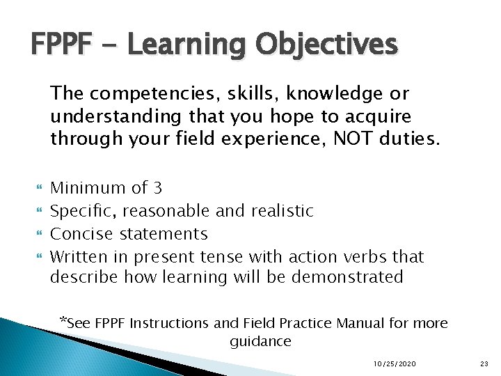 FPPF - Learning Objectives The competencies, skills, knowledge or understanding that you hope to