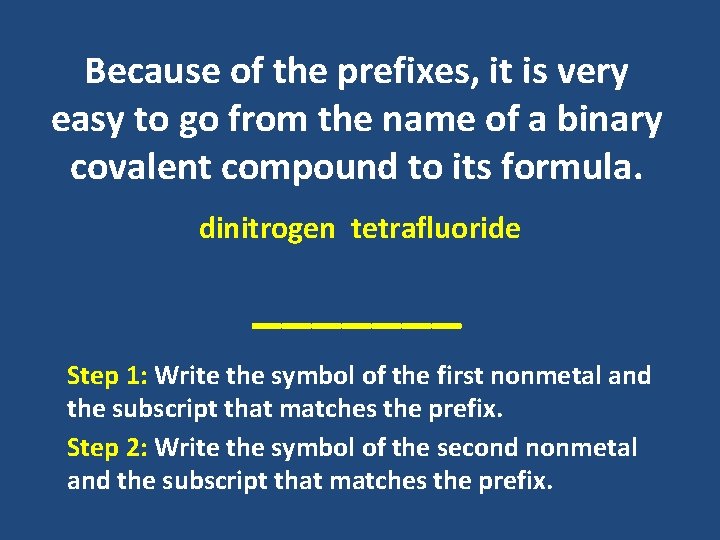 Because of the prefixes, it is very easy to go from the name of Because of the prefixes, it is very easy to go from the name of