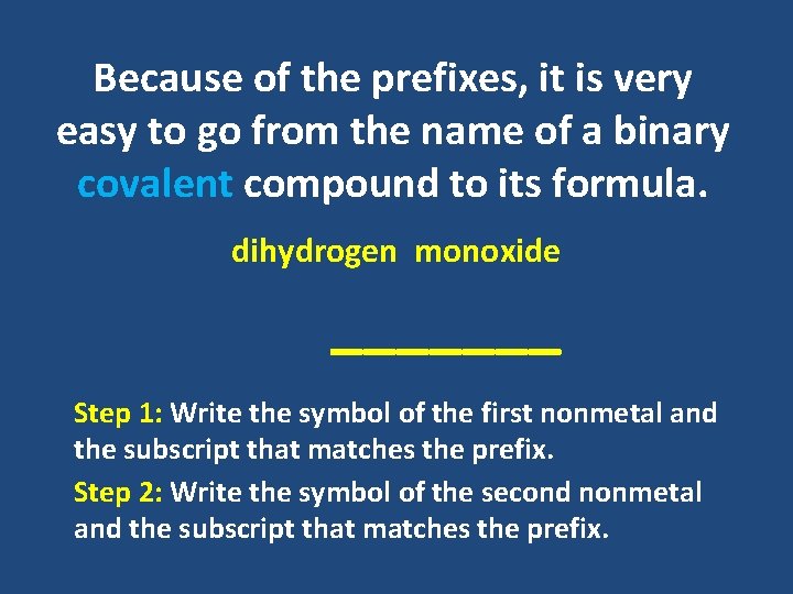 Because of the prefixes, it is very easy to go from the name of Because of the prefixes, it is very easy to go from the name of