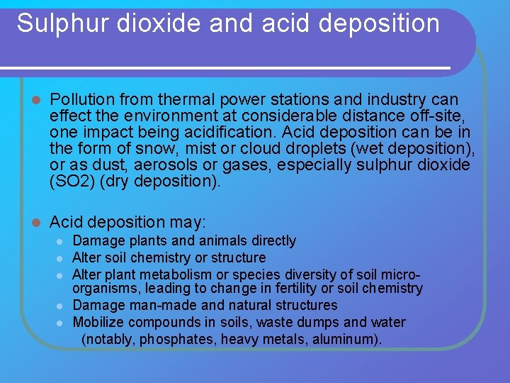 Sulphur dioxide and acid deposition l Pollution from thermal power stations and industry can